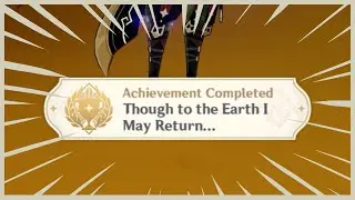 Sumeru Hidden Achievement - Though to the Earth I May Return...