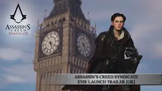 Assassin&rsquo;s Creed Syndicate - Evie Launch Trailer [UK]
