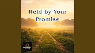 Held by Your Promise
