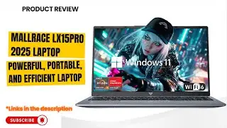 MALLRACE LX15PRO 2025 Laptop Review | AMD Ryzen 7 5700U, 16GB RAM, 512GB SSD, Windows 11
