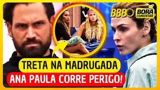 🔥VAI DAR EXPULSÃO! Brigido CONFESSA o PIOR sobre Ana Paula e TRETA na MADRUGADA RENDE no BBB26