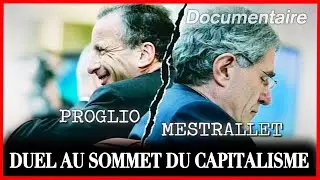 Proglio Mestrallet, duel au sommet du capitalisme - Enqu&ecirc;te - Documentaire complet