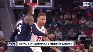 Griffin out indefinitely after knee surgery