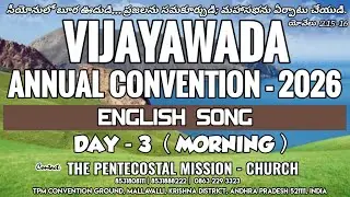 🛑 TPM Vijayawada Annual Convention 2026 | Day-3 Morning Service | English SONG 29 | LIVE