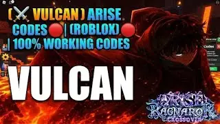 [⚔️ VULCAN] ARISE RAGNAROK CODES 🔴[ROBLOX] 🔴| 🌟100% WORKING CODES FOR VULCAN UPDATE 🎁