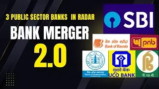 Bank Merger 2.0: India to Merge Banks Again | PSB Consolidation 2025
