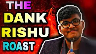 DANK RISHU ROAST●Abhimaru