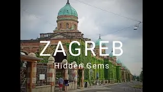 Hidden Gems of Zagreb City