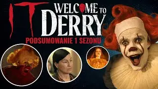 Co wiemy o PENNYWISE? Co nas czeka w 2 SEZONIE? | TO: Witajcie w Derry PODSUMOWANIE