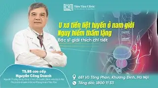 U xơ tiền liệt tuyến: Đừng đợi tiểu không ra mới đi khám! Hãy hiểu đúng về bệnh lý này