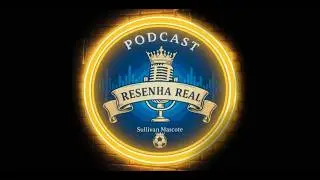 RESENHA REAL NO AR! 🎙️⚽