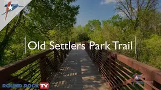 Old Settlers Park Virtual Trail