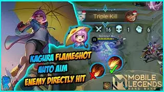 KAGURA DAMAGE CRAZY IN ADDITION OF AUTO AIM FLAMESHOT IMMEDIATELY KILLS