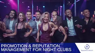 Night Club Promotion and Reputation Management