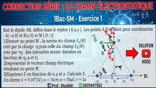 *Correction S&eacute;rie &ndash; Champ &Eacute;lectrostatique | Exercice 1 | 1BAC Sciences Math&eacute;matiques 1Bac-SM