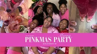PINKMAS PARTY! Girls Night In 💕💖🎀