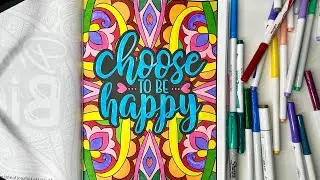 CHOOSE TO BE HAPPY ☀️ Affirmation 🎨 Art Therapy ❤️ #coloringbookforadults #calm #meditation #asmr 