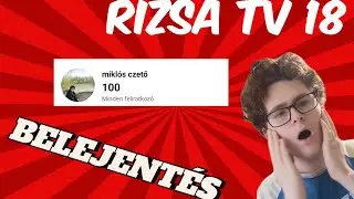 BELEJENT&Eacute;S| Rizsa TV 18