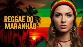 REGGAE INTERNACIONAL HITS 2025 🔥 SUPER REMIX 🔥 MARANHÃO