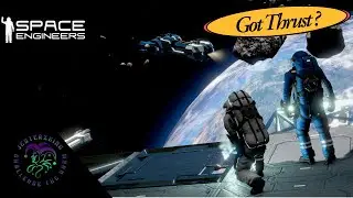Let's Play Space Engineers Oops, All Thrusters (Portrait)