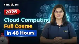 Cloud Computing Full Course 2026 | Complete Cloud Computing Course | AWS | Azure | GCP | Simplilearn