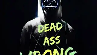 Dead Ass Wrong- Nicky Monroe