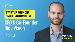 Ep352: Uri Lavi | CEO & Co-founder, Ride Vision