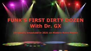 FUNKNSTUFF Special: DR GX's 12 All-Time Greatest Funk Tracks, Round 1