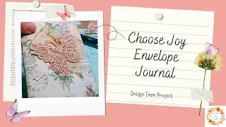 Choose Joy Envelope Journal Flip Through Lavender Blu Design Team Project