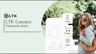 LTK Connect Visionaries Webinar - June 2022