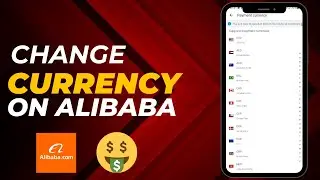 How to Change Currency in Alibaba 2025