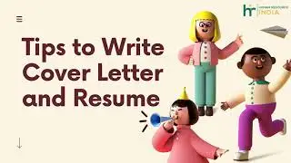 Tips to Write a Cover Letter and Resume | Human Resource India | Best Job Consultant