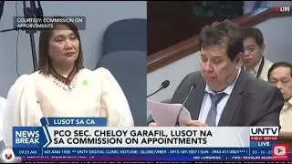 UNTV News Break: PCO Sec. Cheloy Garafil, lusot na sa Commission on Appointments