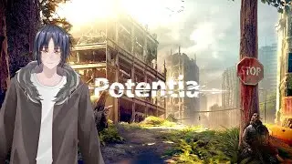 [Potentia] #1 Kiamat | Dejage