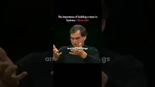 The importance of building a team in business - Steve Jobs