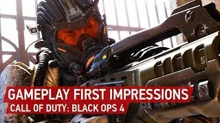 Call of Duty: Black Ops 4 - Gameplay First Impressions