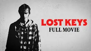 Lost Keys | Full Movie