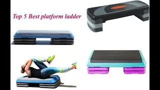 Top 5 Best platform ladder