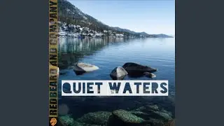 Quiet Waters (feat. Curt Bartlett)