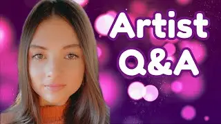 Artist Q&A | Answering Art Questions 🖌️💖