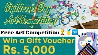 Free Art Competition 2022🥰Win Attractive Gifts🏆🥇Online Drawing Competition 2022 Free Entry October