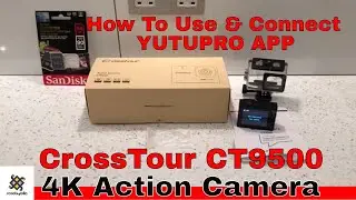 How To Use Crosstour CT9500 4K Action Camera & Use YUTUPRO App
