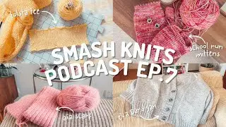 SMASH KNITS - Knitting Podcast Ep.7 - GIVEAWAY Winner Announced & my First Finished Object of 2024!