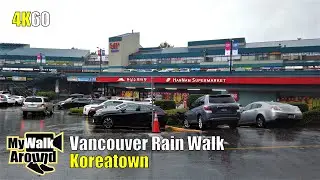 Vancouver rain walk in Koreatown & Korean supermarket tours - 4k60 walking video (narrated)