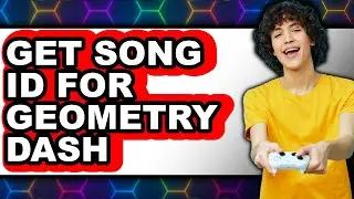 How to Get Song Id for Geometry Dash (only Way)