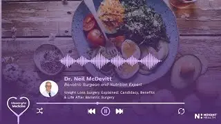 Weight Loss Surgery Explained: Candidacy, Benefits & Life After Bariatric Surgery