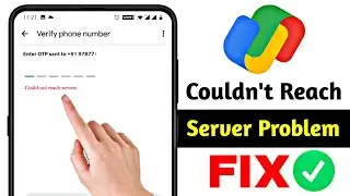 How to solve couldn't reach server in google pay | couldn't reach server problem in google pay