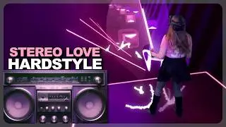 [ Beat Saber ] Stereo love (Hardstyle) (EXPERT+)