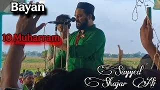 10 Muharram 😭😭 Bayan By Sayyed Shajar Ali #imamhussain #Viralbayan #Sadbayan #Hazrat Ali