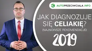 Jak diagnozuje się celiakię? [NAJNOWSZE REKOMENDACJE 2020] [HD]
